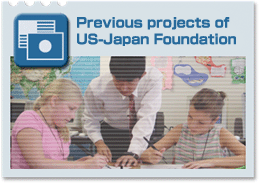Previous projects of US-Japan Foundation